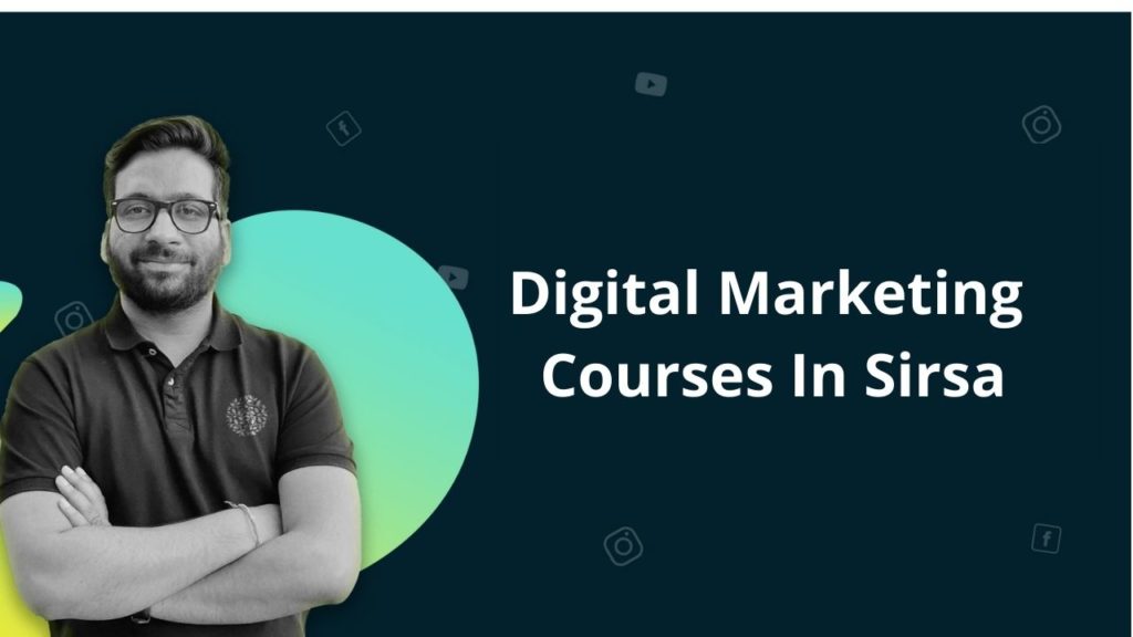 Digital Marketing Courses In Sirsa