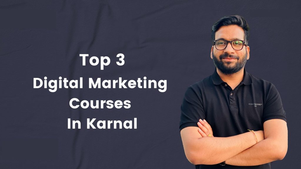 Digital Marketing Courses in Karnal